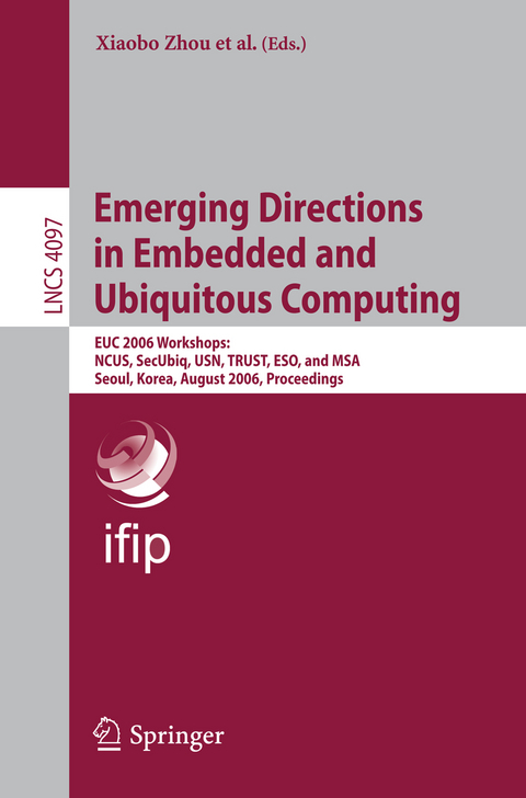 Emerging Directions in Embedded and Ubiquitous Computing - 