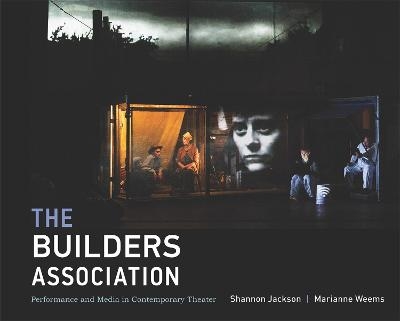 The Builders Association - Shannon Jackson, Marianne Weems