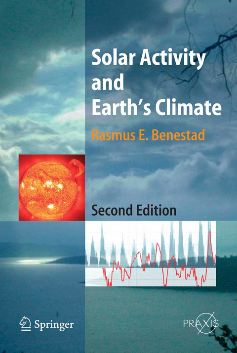 Solar Activity and Earth's Climate - Rasmus E. Benestad