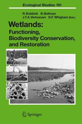 Wetlands: Functioning, Biodiversity Conservation, and Restoration