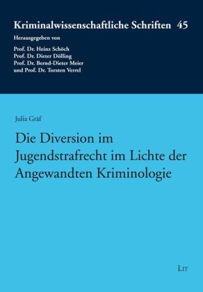 Die Diversion im Jugendstrafrecht im Lichte der Angewandten Kriminologie - Julia Gräf