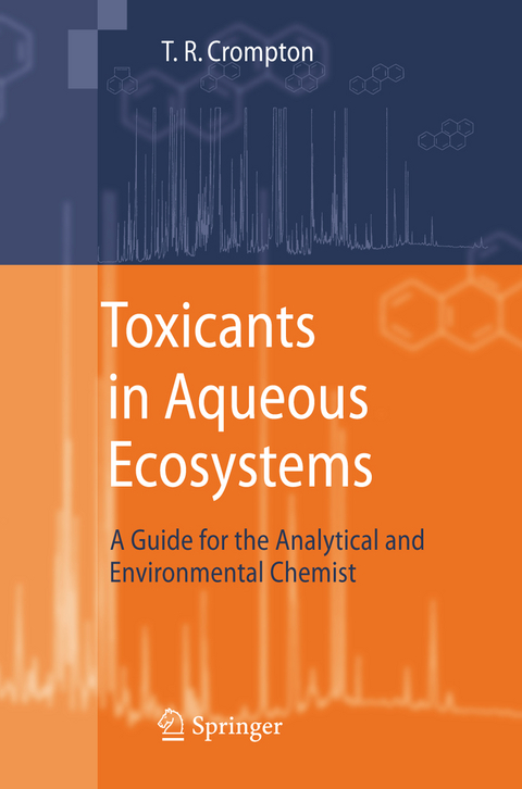 Toxicants in Aqueous Ecosystems - T.R. Crompton