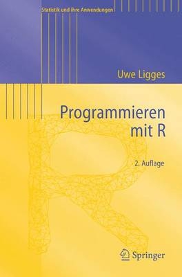 Programmieren mit R - Uwe Ligges