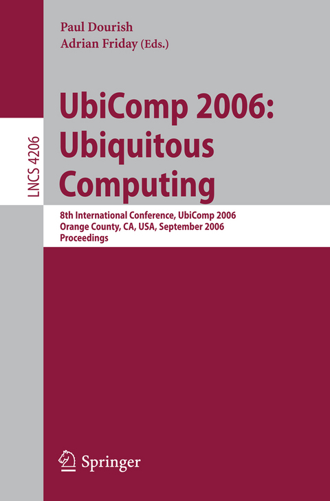 UbiComp 2006: Ubiquitous Computing - 