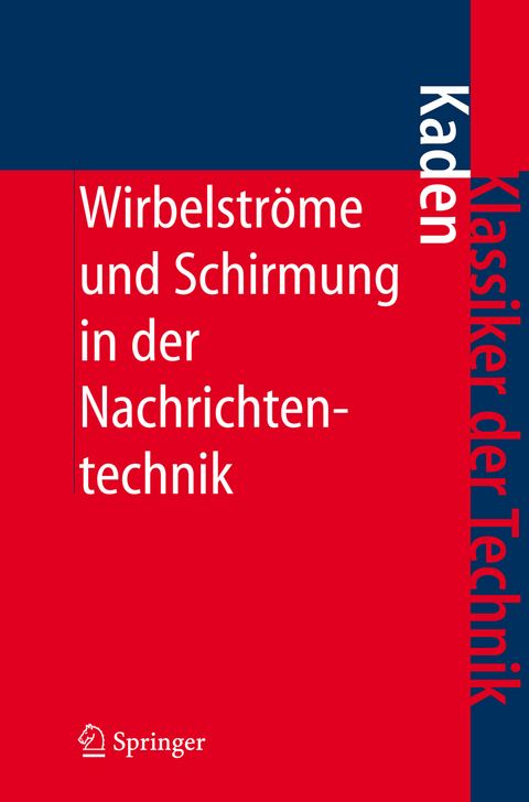 Wirbelströme und Schirmung in der Nachrichtentechnik - Heinrich Kaden