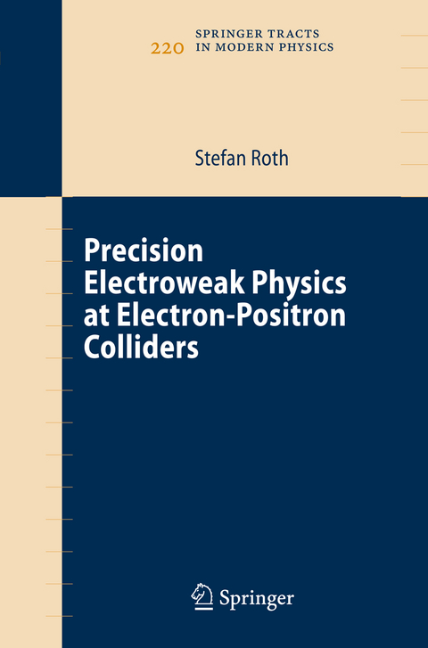 Precision Electroweak Physics at Electron-Positron Colliders - Stefan Roth