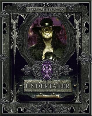 Undertaker: 25 Years of Destruction