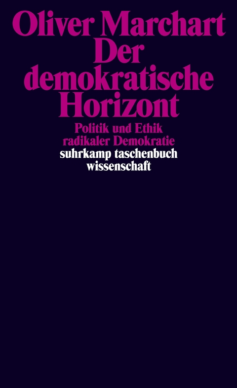 Der demokratische Horizont - Oliver Marchart