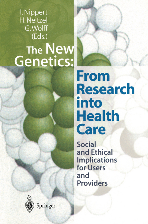 The New Genetics: From Research into Health Care - 