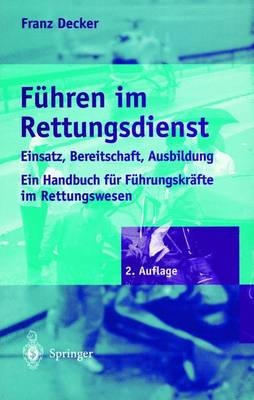 Führen im Rettungsdienst - Franz Decker