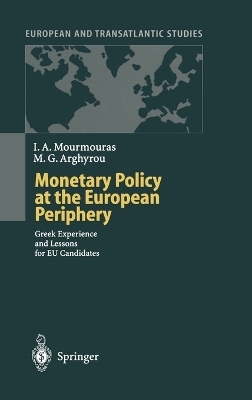 Monetary Policy at the European Periphery - Iannis A. Mourmouras, Michael G. Arghyrou