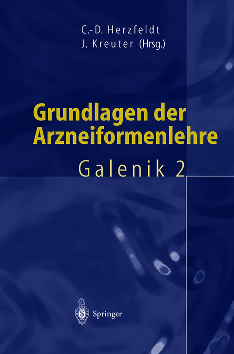 Grundlagen der Arzneiformenlehre - 