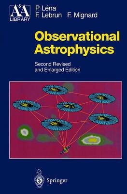 Observational Astrophysics - Pierre Lena, Francois Lebrun, Francois Mignard