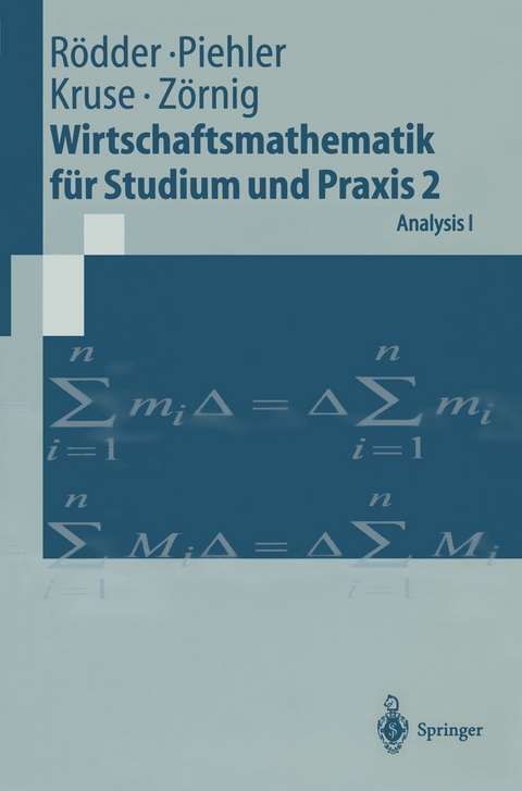 Wirtschaftsmathematik für Studium und Praxis 2 - Wilhelm Rödder, Gabriele Piehler, Hermann-Josef Kruse, Peter Zörnig