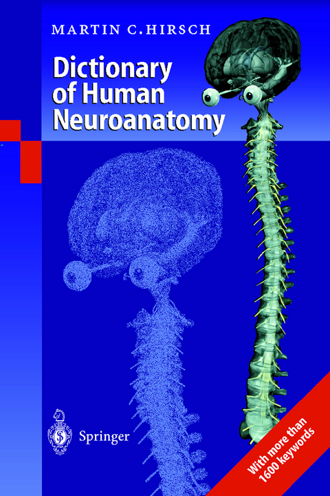 Dictionary of Human Neuroanatomy - Martin C. Hirsch