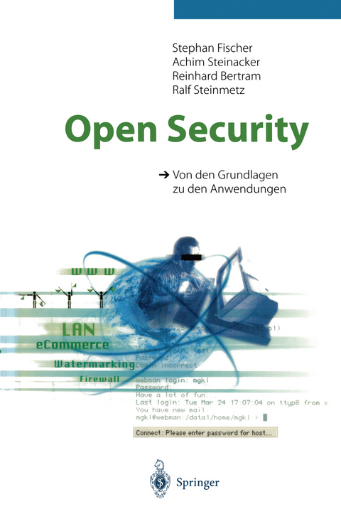 Open Security - Stephan Fischer, Achim Steinacker, Reinhard Bertram, Ralf Steinmetz