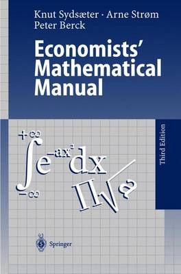 Economists' Mathematical Manual - Knut Sydsæter, Arne Strom, Peter Berck