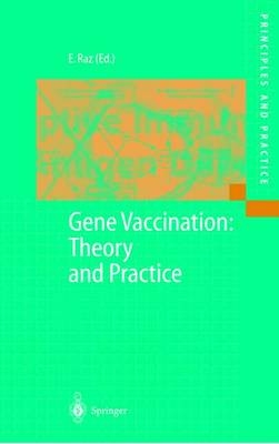 Gene Vaccination: Theory and Practice - 