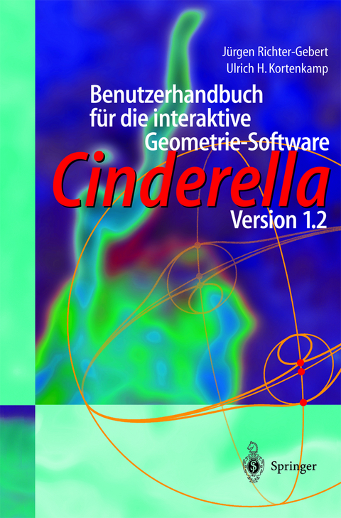 Benutzerhandbuch für die interaktive Geometrie-Software - Jürgen Richter-Gebert, Ulrich H. Kortenkamp