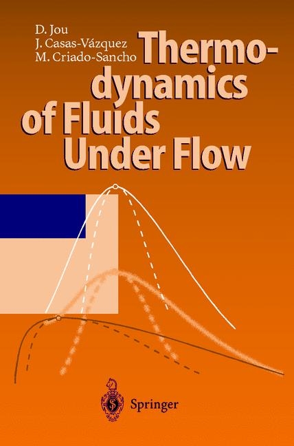 Thermodynamics of Fluids Under Flow - D. Jou, J. Casas-Vazquez, M. Criado-Sancho