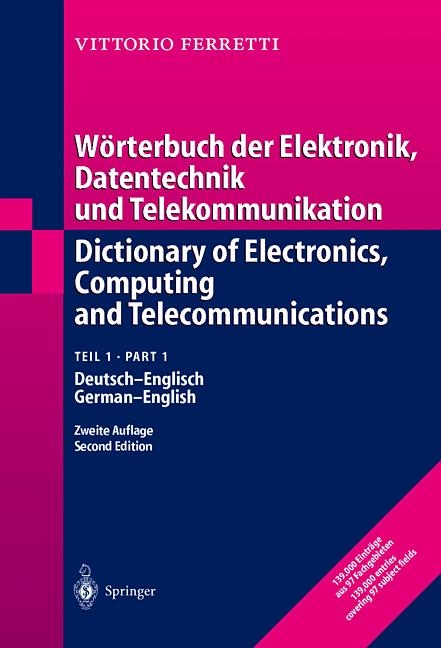 Wörterbuch der Elektronik, Datentechnik, Telekommunikation und Medien /Dictionary of Electronics, Computing, Telecommunications and Media - Vittorio Ferretti