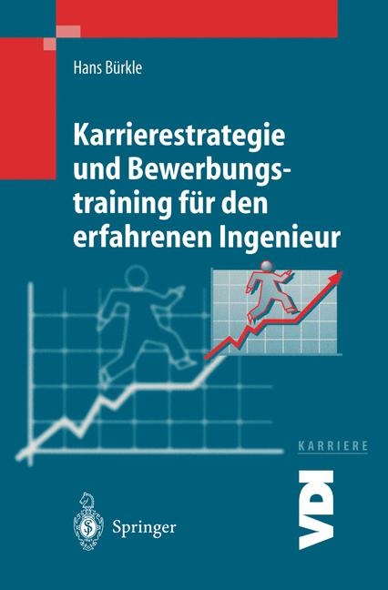 Karrierestrategie und Bewerbungstraining für den erfahrenen Ingenieur - Hans Bürkle