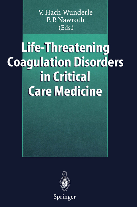 Life-Threatening Coagulation Disorders in Critical Care Medicine - 