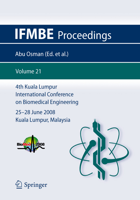 4th Kuala Lumpur International Conference on Biomedical Engineering 2008 - 