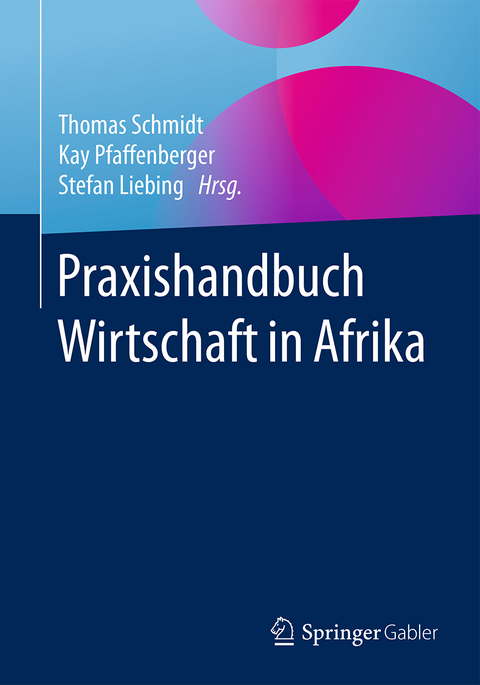 Praxishandbuch Wirtschaft in Afrika - 