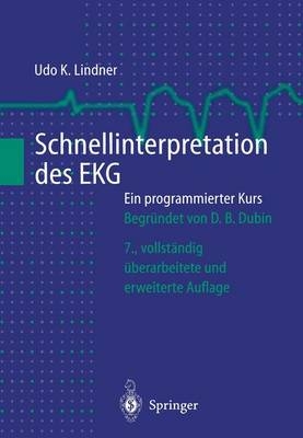 Schnellinterpretation des EKG - Udo K. Lindner