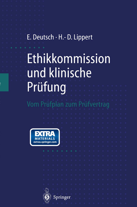 Ethikkommission und klinische Prüfung - Erwin Deutsch, Hans-Dieter Lippert