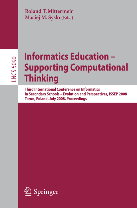 Informatics Education - Supporting Computational Thinking - 