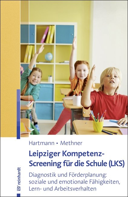 Leipziger Kompetenz-Screening für die Schule (LKS) - Blanka Hartmann, Andreas Methner