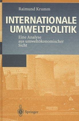 Internationale Umweltpolitik - Raimund Krumm