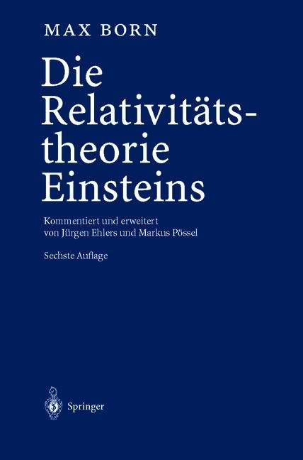 Die RelativitÃ¤tstheorie Einsteins - Max Born, JÃ¼rgen Ehlers, Markus PÃ¶ssel