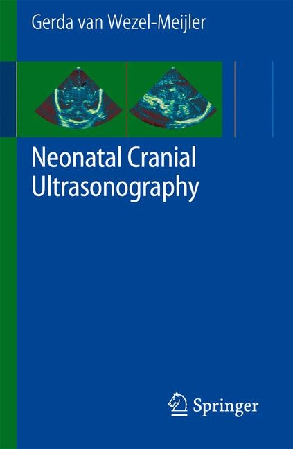 Neonatal Cranial Ultrasonography - Gerda van Wezel-Meijler