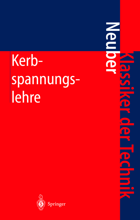 Kerbspannungslehre - Heinz Neuber