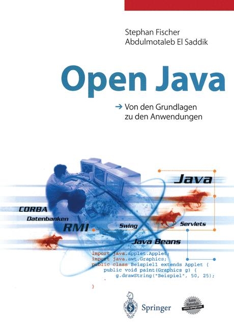 Open Java - Stephan Fischer, Abdulmotaleb El- Saddik, Achim Steinacker