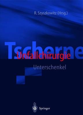 Unfallchirurgie / Tscherne Unfallchirurgie - 