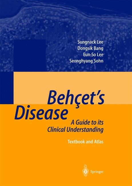 Behcet's Disease - Sungnack Lee, Dongsik Bang, Eun-So Lee, Seonghyang Sohn