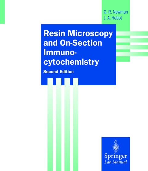 Resin Microscopy and On-Section Immunocytochemistry - Geoffrey R. Newman, Jan A. Hobot