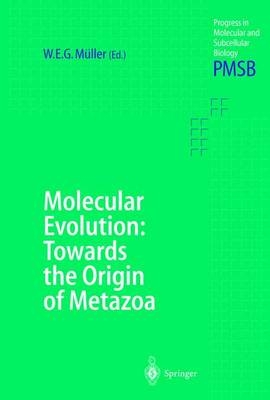 Molecular Evolution: Towards the Origin of Metazoa - 