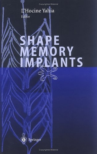 Shape Memory Implants - 