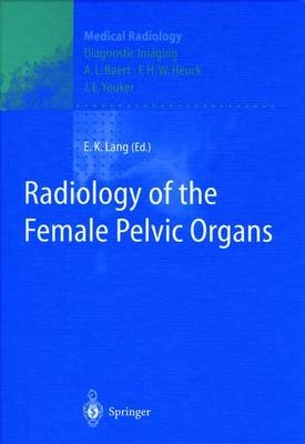 Radiology of the Female Pelvic Organs - 