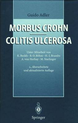 Morbus Crohn - Colitis ulcerosa - Guido Adler, K. Beckh, B. O. Böhm, H. J. Brambs, A. von Herbay, M. Starlinger