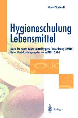 Hygieneschulung Lebensmittel - Klaus Pichhardt