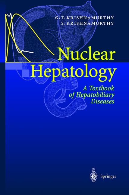 Nuclear Hepatology - Gerbail T. Krishnamurthy, Shakuntala Krishnamurthy