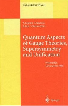 Quantum Aspects of Gauge Theories, Supersymmetry and Unification - 