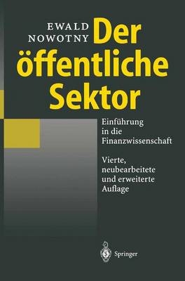 Der öffentliche Sektor - Ewald Nowotny, C. Scheer, H. Walther