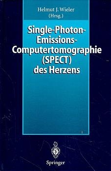 Single-Photon-Emissions-Computertomographie (SPECT) des Herzens - Helmut J. Wieler